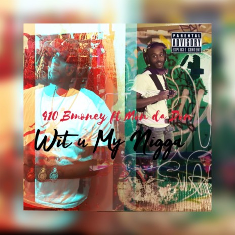 Wit U My Nigga ft. Mon da 29 Don | Boomplay Music