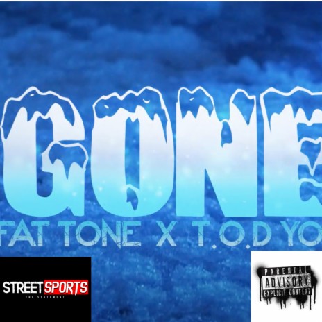 Gone ft. T.O.D Young Ty | Boomplay Music