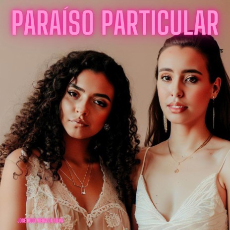 Paraíso Particular | Boomplay Music