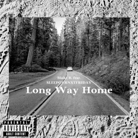 Long Way Home (feat. Sleepovrnxtfriday) | Boomplay Music