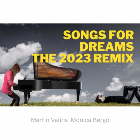Songs For Dreams (2023 Remix) ft. Monica Bergo | Boomplay Music