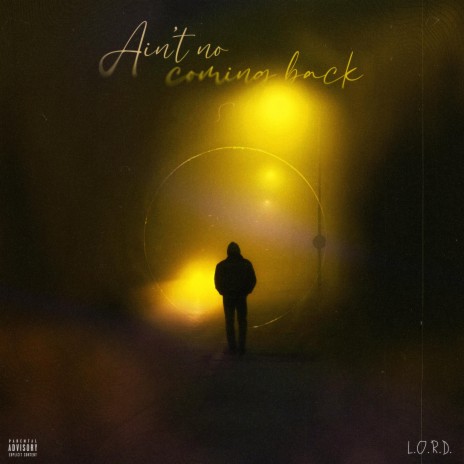 Ain't No Coming Back | Boomplay Music