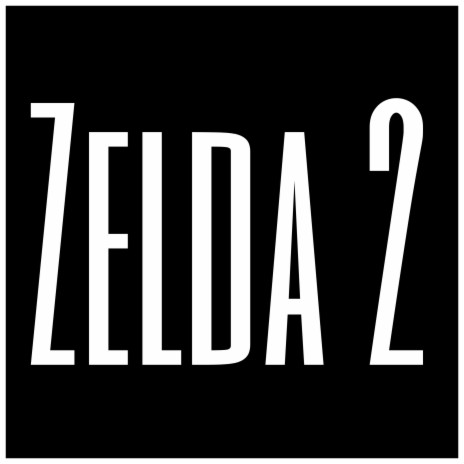 Zelda 2 | Boomplay Music