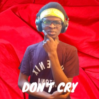 Don't Cry