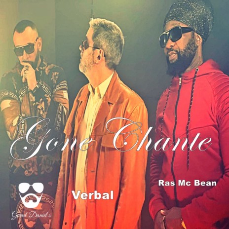 Gone Chante ft. Verbal & Ras Mac Bean | Boomplay Music