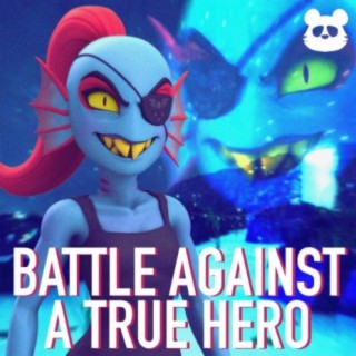 Battle Against A True Hero