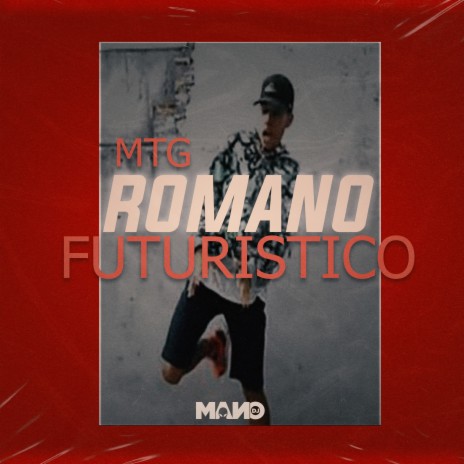 MTG ROMANO FUTURISTICO | Boomplay Music