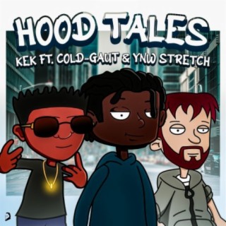 Hood Tales (feat. Cold-Gaut & Ynw stretch)