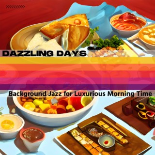 Background Jazz for Luxurious Morning Time