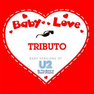 Baby Love: Baby Versions of U2