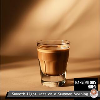 Smooth Light Jazz on a Summer Morning