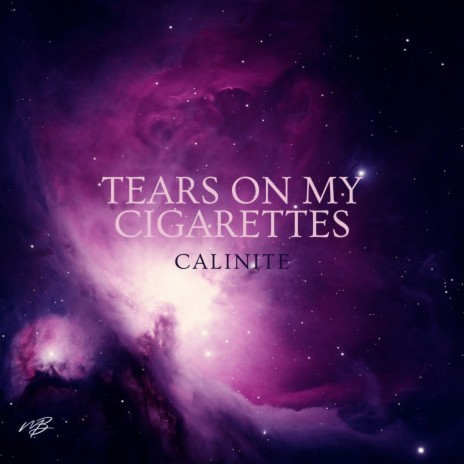 Tears On My Cigarette | Boomplay Music