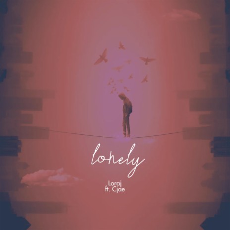 Lonely ft. Cjae | Boomplay Music