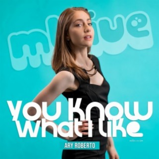 You Know What I Like (feat. Ary Roberto) [LIVE]
