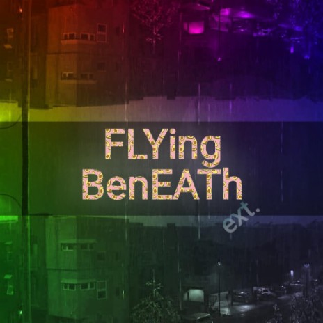Flying Beneath 2.0 (Extended Version) ft. Dynastic, Short Verz, Kid HWAN & Himself TheMajor | Boomplay Music