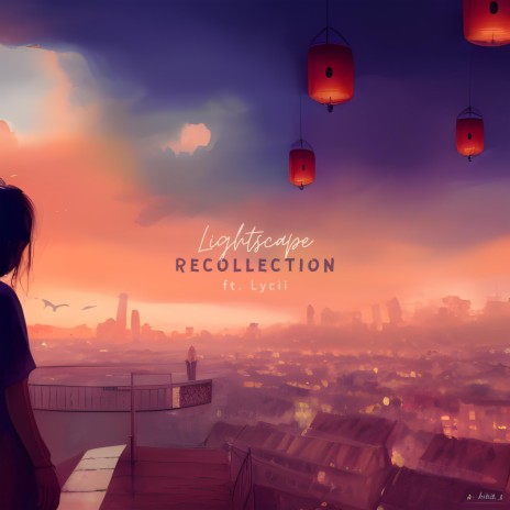 Recollection ft. Lycii | Boomplay Music