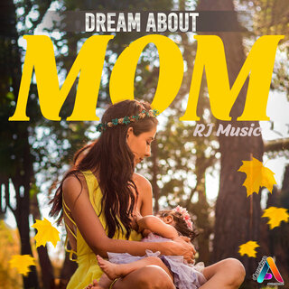 Dream About Mom