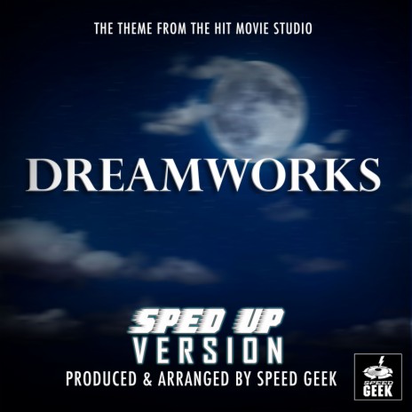 DreamWorks Pictures Logo Theme (Sped-Up Version) | Boomplay Music