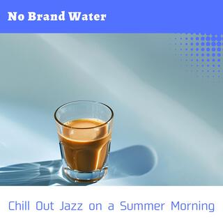 Chill out Jazz on a Summer Morning