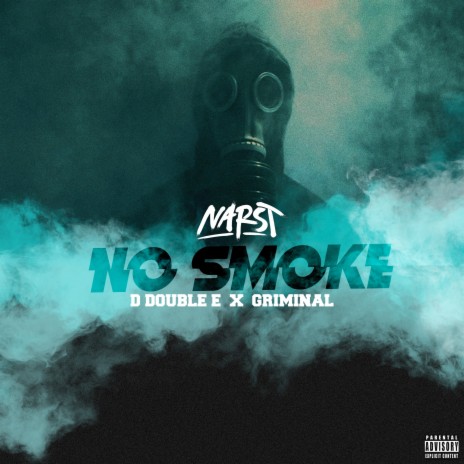 No Smoke ft. D Double E & Griminal | Boomplay Music