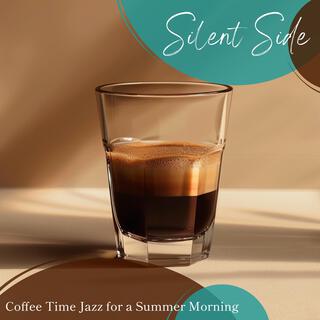 Coffee Time Jazz for a Summer Morning