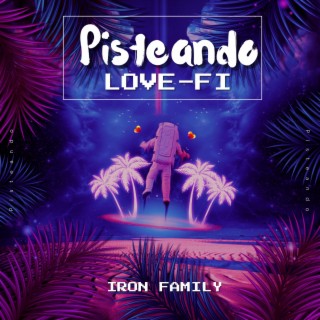 Pisteando Love-Fi lyrics | Boomplay Music