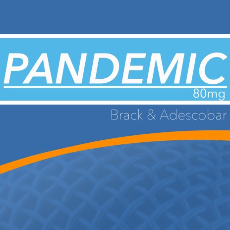 Pandemic ft. Adescobar | Boomplay Music
