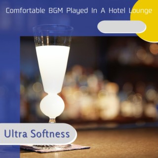 Comfortable Bgm Played in a Hotel Lounge