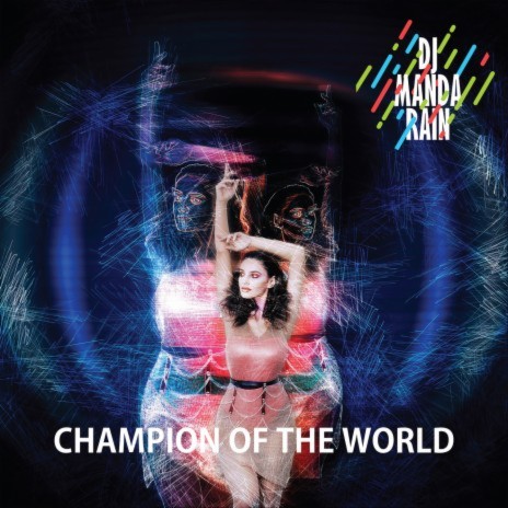Champion of The World | Boomplay Music