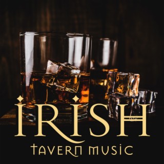 Irish Tavern Music: Celtic Pub Music, Traditional Instrumental Music