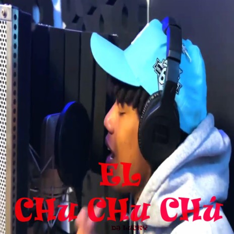 El Chu Chu Chu | Boomplay Music
