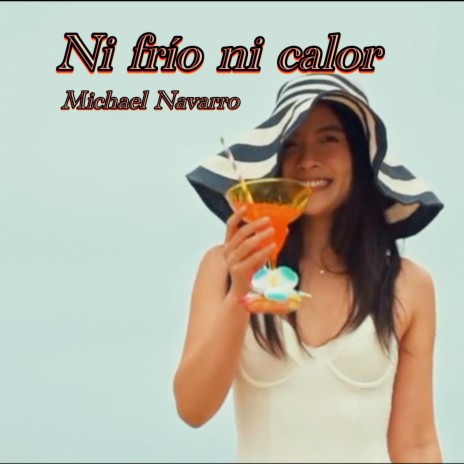 Ni frío ni calor | Boomplay Music