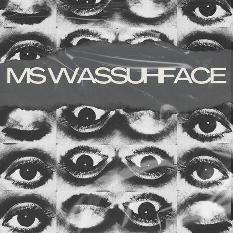 MS WASSUHFACE | Boomplay Music