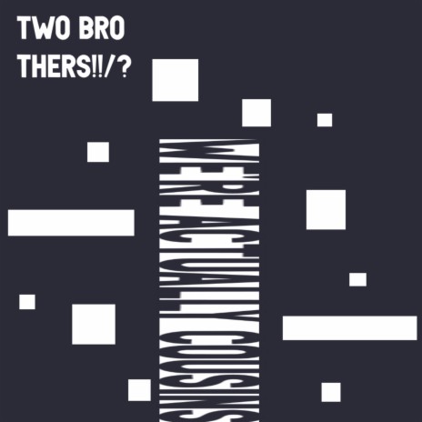 Two Brother S | Boomplay Music