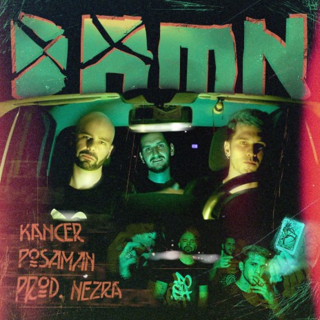 Damn (feat. Kancer & Nezra)