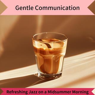 Refreshing Jazz on a Midsummer Morning