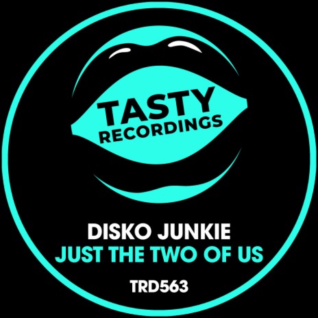 Just The Two Of Us (Discotron Radio Remix)