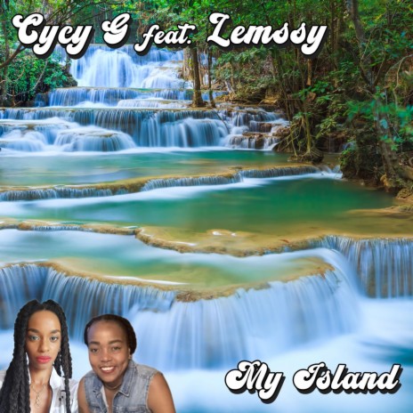 My Island ft. Cycy G & Lemssy | Boomplay Music