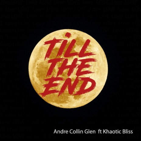 Till the End (feat. Khaotic Bliss) | Boomplay Music