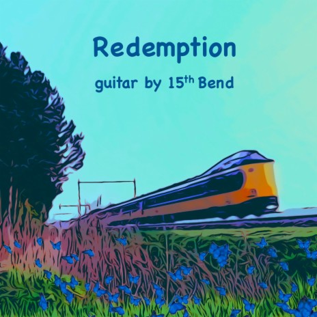 Redemption ft. 15th Bend | Boomplay Music