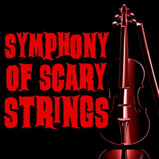 Symphony of Scary Strings