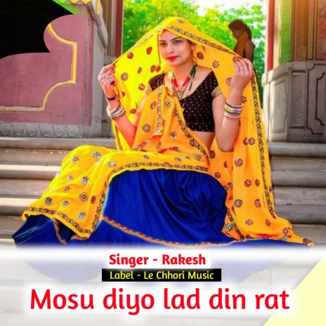 Mosu Diyo Lad Din Rat (Original) | Boomplay Music