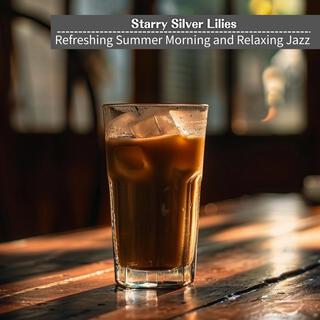 Refreshing Summer Morning and Relaxing Jazz