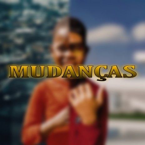 Mudanças | Boomplay Music