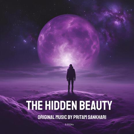 The Hidden Beauty | Boomplay Music