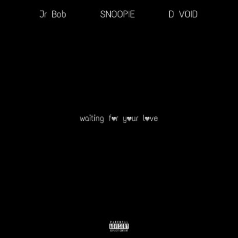 Waiting For Your Love ft. Jr Bob & D Void | Boomplay Music