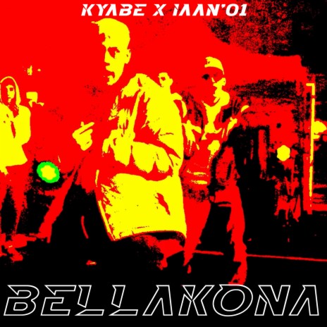 Bellakona ft. IAAN '01 | Boomplay Music