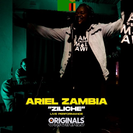Ziliche (Ariel Zambia & Originals) [Originals Live] | Boomplay Music
