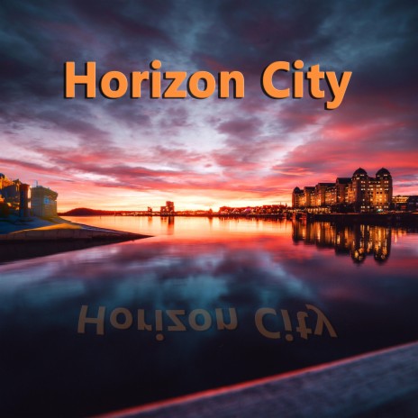 Horizon City | Boomplay Music