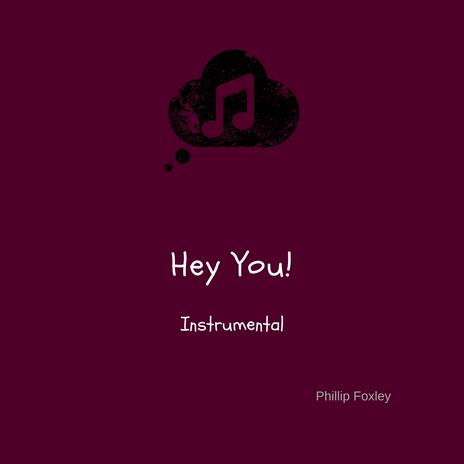 Hey You! (Instrumental Version) | Boomplay Music